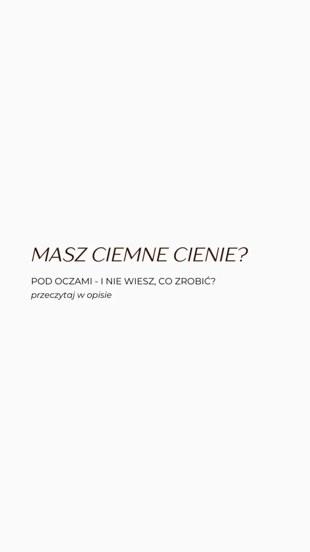 Masz ciemne cienie pod oczami? 

— To może być sygnał zmęczenia, stresu albo indywidualnych predyspozycji.

Na szczęście istnieją skuteczne sposoby, aby je zredukować – od pielęgnacji, po zabiegi medycyny estetycznej✔️

Chcesz wiedzieć, co będzie najlepsze dla Ciebie? Umów się na konsultację📩